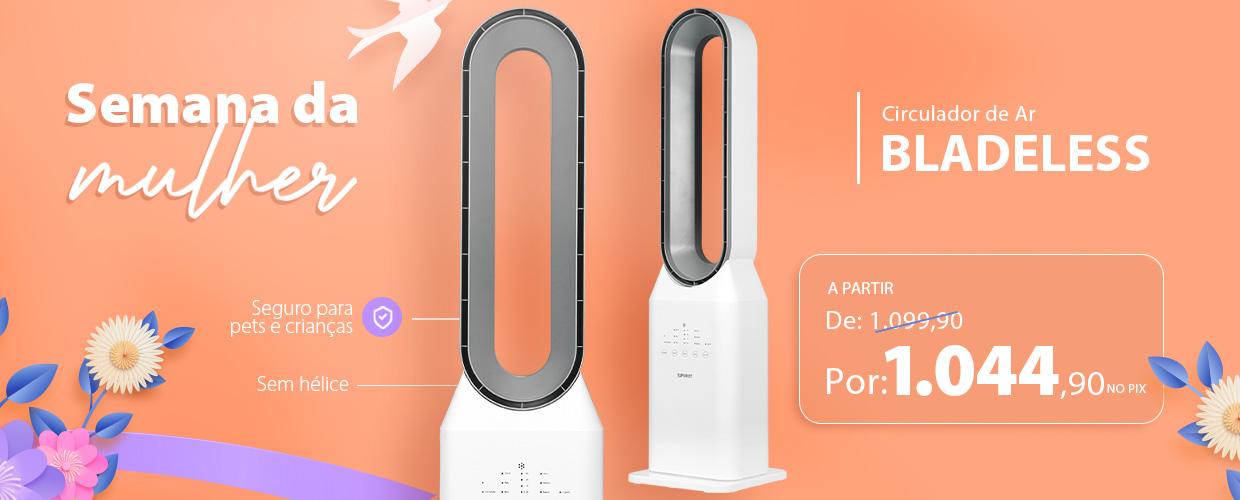 Ventilador Sem Hélices SPIRIT Bladeless SPIRIT - Condições Especiais na Semana da Mulher!